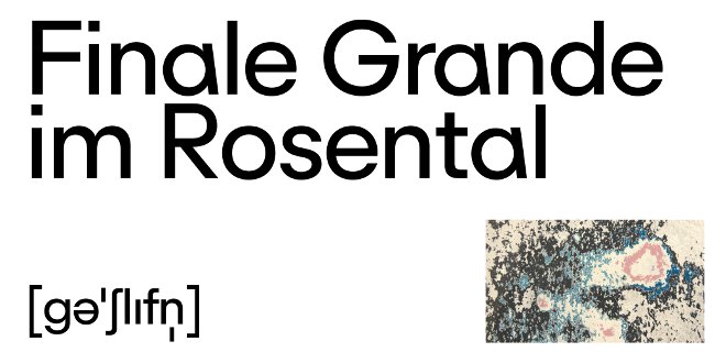 FINALE Grande im Rosental