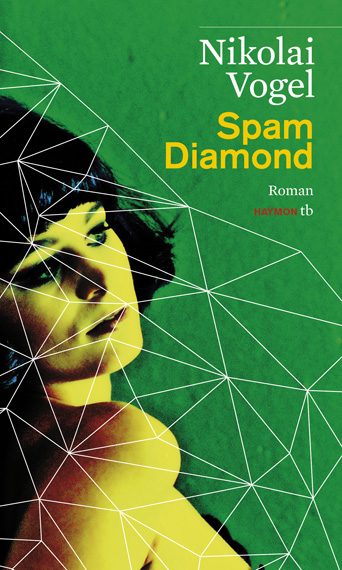 Nikolai Vogel: Spam Diamond (c) Haymon Verlag